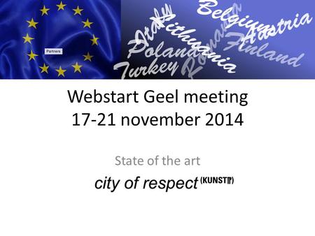 Webstart Geel meeting 17-21 november 2014 State of the art.