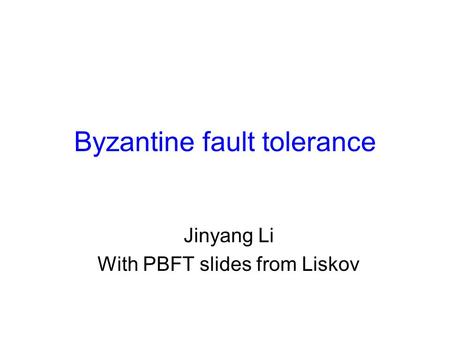 Byzantine fault tolerance