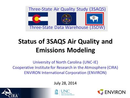 Three-State Air Quality Study (3SAQS) Three-State Data Warehouse (3SDW) Status of 3SAQS Air Quality and Emissions Modeling University of North Carolina.