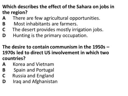 Which describes the effect of the Sahara on jobs in the region