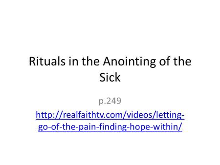 Rituals in the Anointing of the Sick