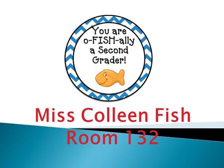 Miss Colleen Fish Room 132.  Please take some time to make your student their own bookmark!  Please read their letter they wrote for you.  Please take.