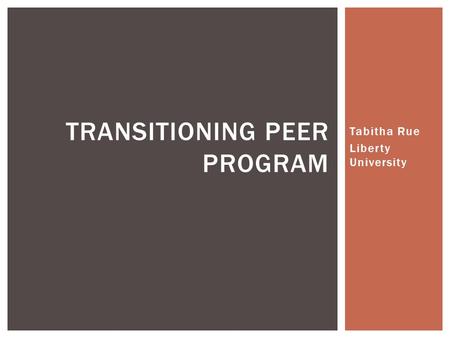 Transitioning Peer Program