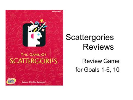 Scattergories Reviews Review Game for Goals 1-6, 10.