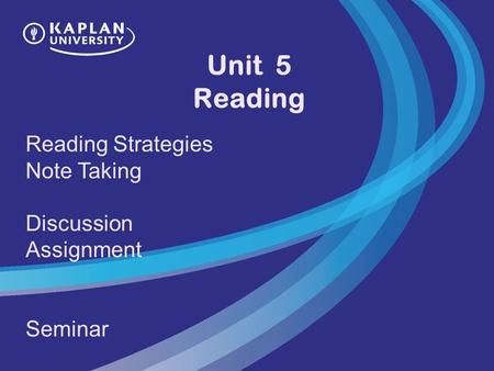 Unit 5 Reading Reading Strategies Note Taking Discussion Assignment Seminar.