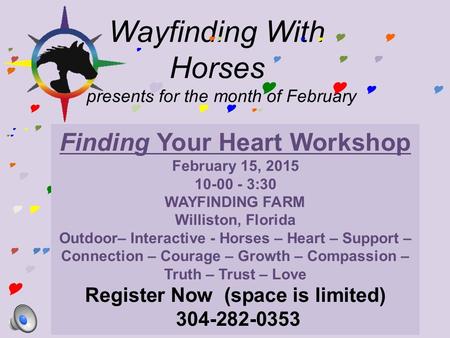 Wayfinding With Horses presents for the month of February      