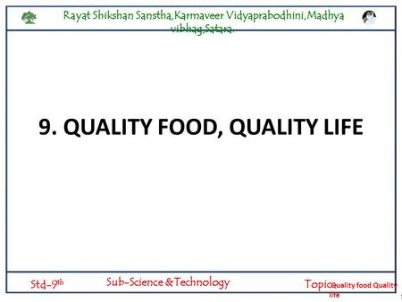 9. QUALITY FOOD, QUALITY LIFE