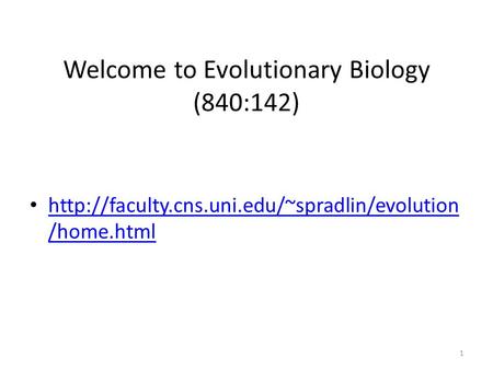 Welcome to Evolutionary Biology (840:142)