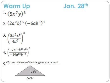 Warm Up				Jan. 28th 1. 2. 3. 4. 5..