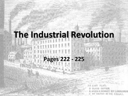 The Industrial Revolution