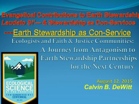 Calvin B. DeWitt. My University of Wisconsin Assignment: To Address the Problem of the Fragmentation of the Disciplines.