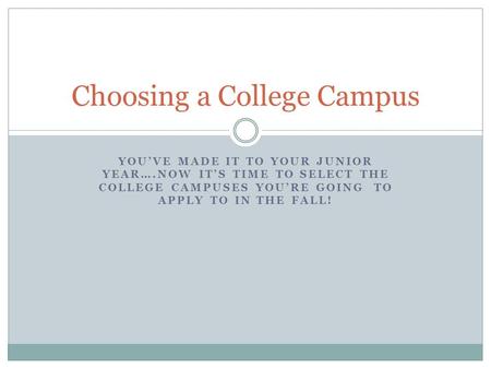 Choosing a College Campus