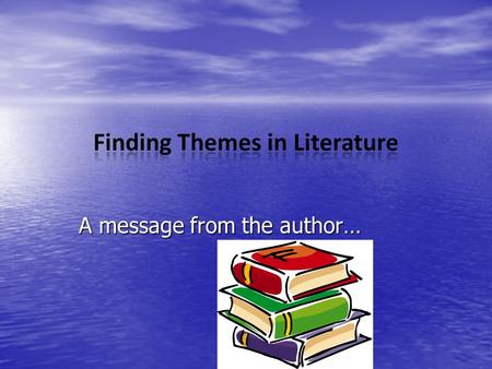 A message from the author…. THE READER’S JOB: Part of your job as a reader is to understand what the author is trying to say. Part of your job as a reader.