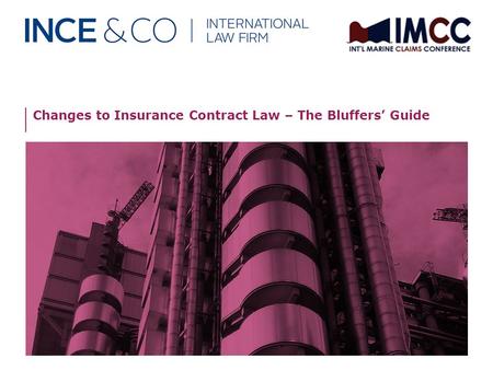 Changes to Insurance Contract Law – The Bluffers’ Guide.