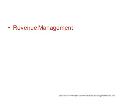 Revenue Management https://store.theartofservice.com/the-revenue-management-toolkit.html.