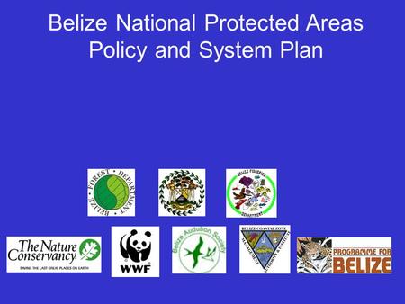 Belize National Protected Areas Policy and System Plan.