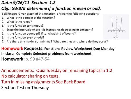 Obj.: SWBAT determine if a function is even or odd.