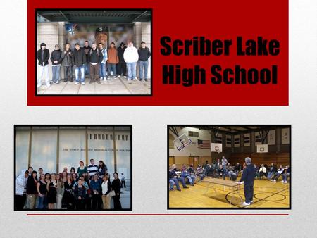 Scriber Lake High School. A High School of Choice Part of the Edmonds School District About 250 Students, Grades 9-12 Located in the Old Woodway H.S.