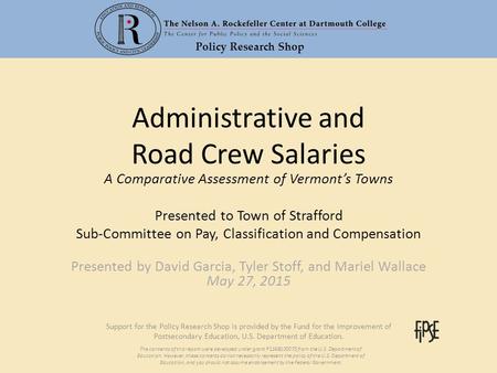 Policy Research Shop Support for the Policy Research Shop is provided by the Fund for the Improvement of Postsecondary Education, U.S. Department of Education.