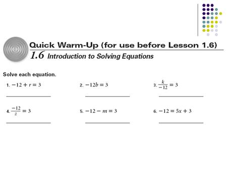 1.6 Introduction to Solving Equations