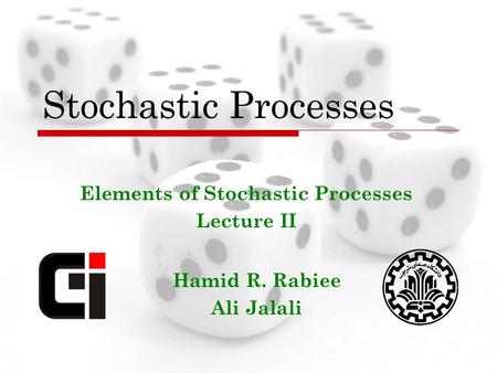 Elements of Stochastic Processes Lecture II