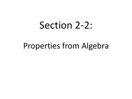 Properties from Algebra