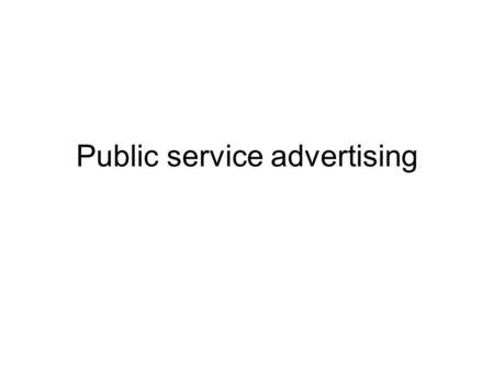 Public service advertising