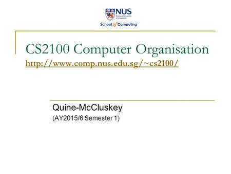 CS2100 Computer Organisation