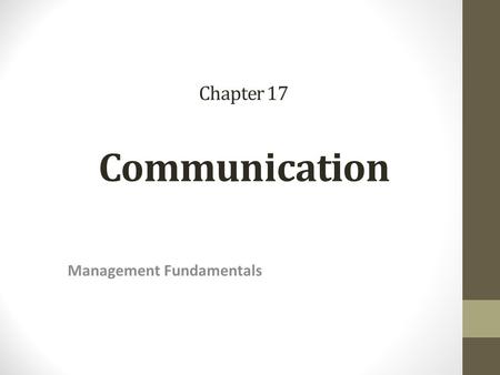 Chapter 17 Communication Management Fundamentals.