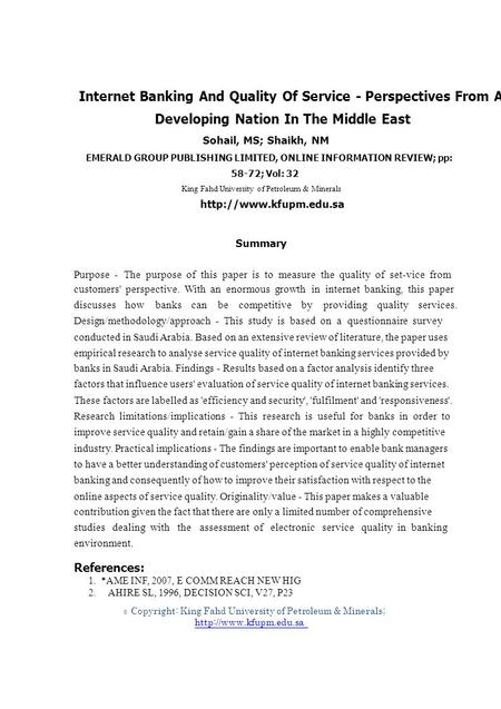 © Internet Banking And Quality Of Service - Perspectives From A Developing Nation In The Middle East Sohail, MS; Shaikh, NM EMERALD GROUP PUBLISHING LIMITED,