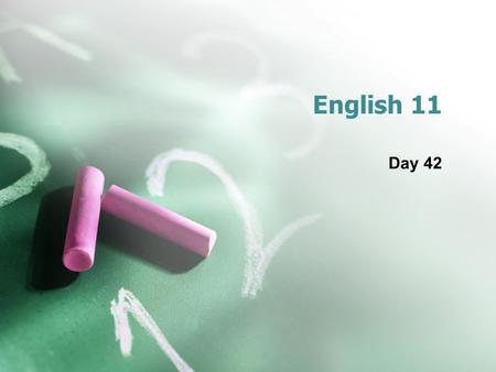 English 11 Day 42. SAT Question of the Day #16 Born in the days when no modest woman would admit to writing novels, Jane Austen’s name was allowed to.