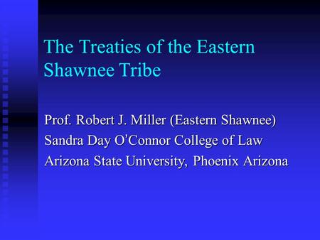 The Treaties of the Eastern Shawnee Tribe