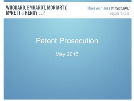 Patent Prosecution May 2015. PCT- RCE Zombie 371 National Stage PCT Applications –Not Allowed to file an RCE until signed inventor oath/declaration is.