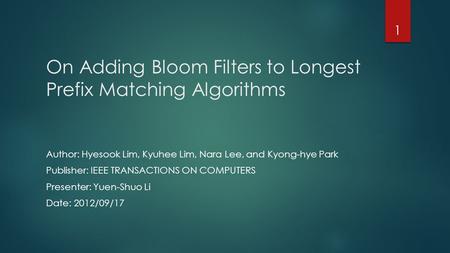 On Adding Bloom Filters to Longest Prefix Matching Algorithms