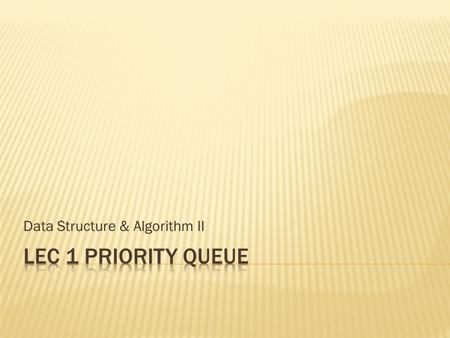 Data Structure & Algorithm II.  In a multiuser computer system, multiple users submit jobs to run on a single processor.  We assume that the time required.