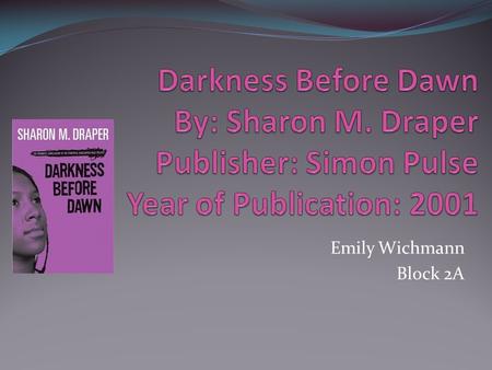 Emily Wichmann Block 2A. Introduction to the Novel This story takes place at Hazelwood High School. A group of seniors are faced with the struggles of.