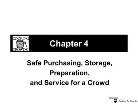 Safe Purchasing, Storage, Preparation, and Service for a Crowd