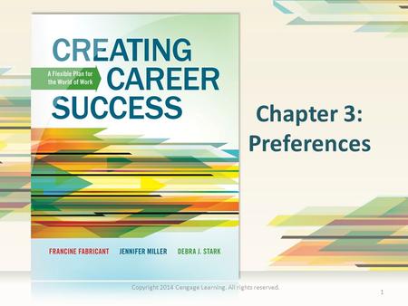 Chapter 3: Preferences 1 Copyright 2014 Cengage Learning. All rights reserved.