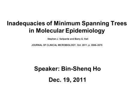 Speaker: Bin-Shenq Ho Dec. 19, 2011