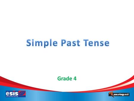 Grade 4. Digunakan untuk menunjukkan kegiatan yang terjadi pada masa lalu dan sekarang tidak terjadi lagi. Keterangan waktu yang sering digunakan: – just.