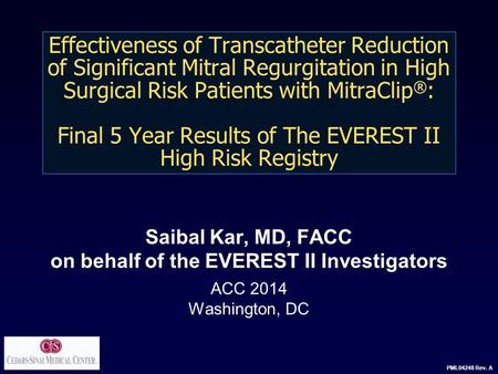 Disclosure Statement of Financial Interest Saibal Kar, MD, FACC