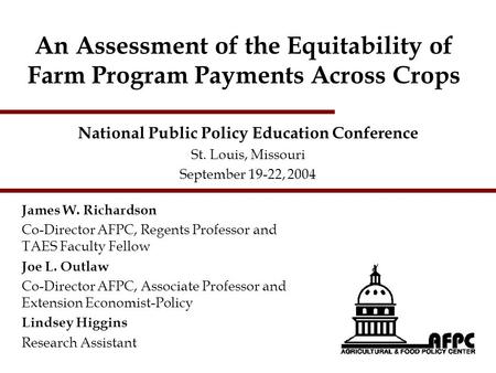 An Assessment of the Equitability of Farm Program Payments Across Crops National Public Policy Education Conference St. Louis, Missouri September 19-22,