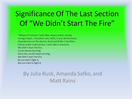 Significance Of The Last Section Of “We Didn’t Start The Fire”