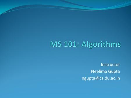 Instructor Neelima Gupta Table of Contents Review of Lower Bounding Techniques Decision Trees Linear Sorting Selection Problems.