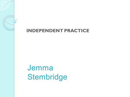 Jemma Stembridge INDEPENDENT PRACTICE. What is the Earth Hour? – Recap.