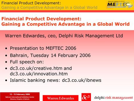 Financial Product Development: Gaining a Competitive Advantage in a Global World 1/27 Warren Edwardes Financial Product Development: Gaining a Competitive.