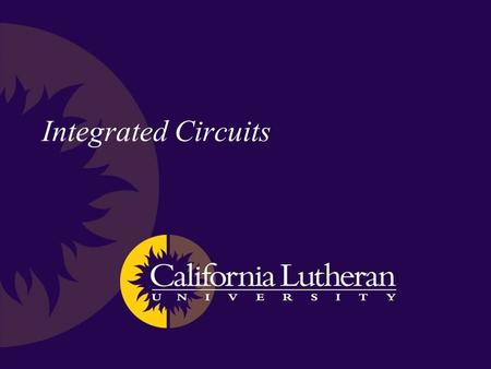 Integrated Circuits. Integrated Circuit (IC) A silicon crystal (chip) containing electronic components that create the logic gates we’ve been looking.