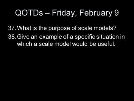 QOTDs – Friday, February 9