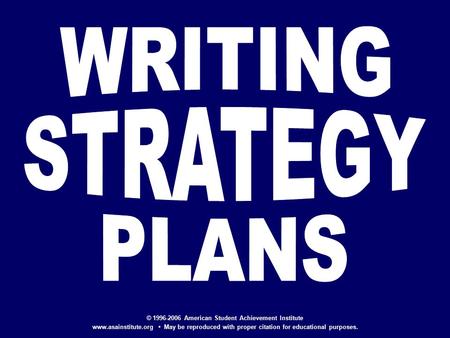 © 1996-2006 American Student Achievement Institute www.asainstitute.org May be reproduced with proper citation for educational purposes.