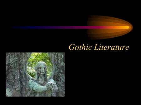 Gothic Literature.